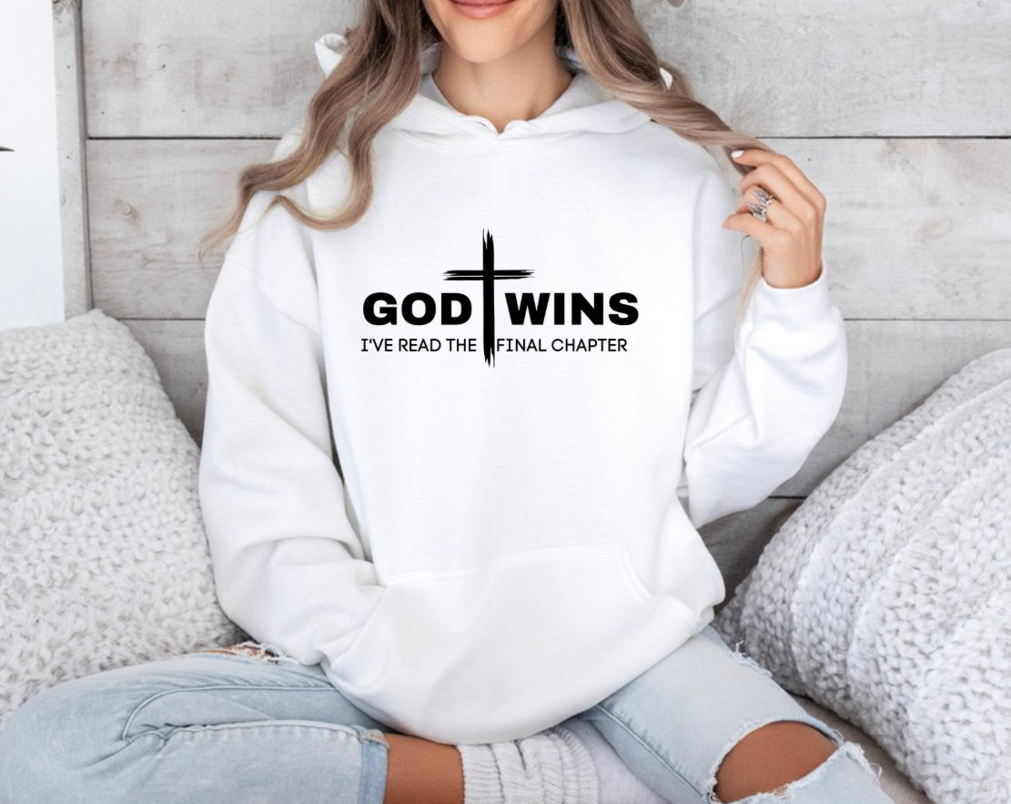 Sweatshirt “God Wins, I’ve Read The Final chapter “